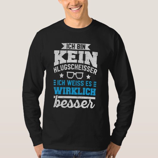 T-shirt Meilleures Connaissances Ich Bin Kein Klugscheisse (Devant)