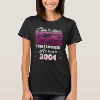 T-shirt Meilleures Pêcheuses Nées 2004 Femmes 19e annivers