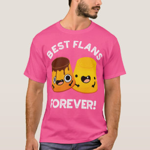T-shirt Meilleurs Flans Pour Jamais Ami Ami Pun
