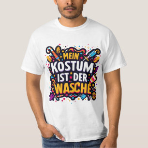 T-shirt Mein Kostüm Se Trouve À Der Wäsche Tee Carnaval Al