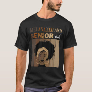 T-shirt Melanated And Senior-Ish Senior 2023 Classe Noire 