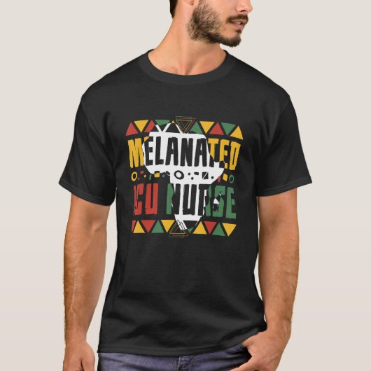 T-shirt Melanated ICU Nurse Black History Month Intensive (Devant)