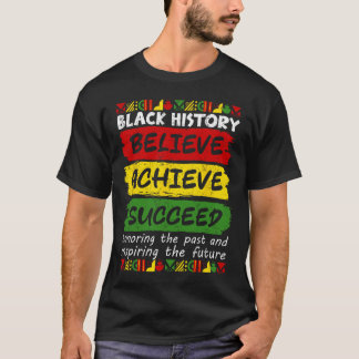 T-shirt Melanin Africain Noir Histoire Mois Croire Atteint