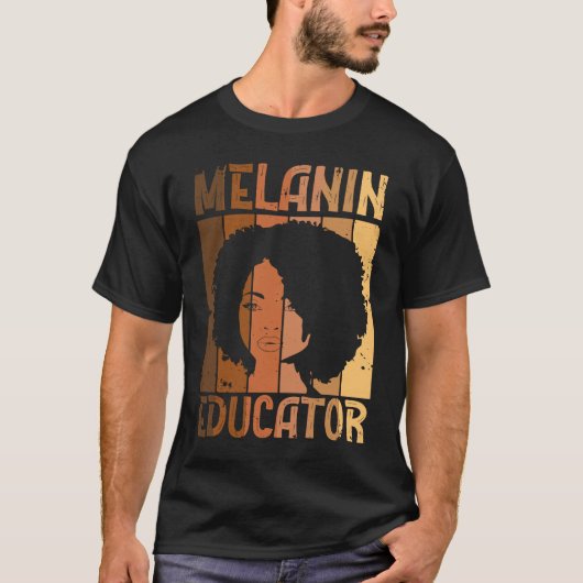 T-shirt Melanin Educator African American Teacher Black Ac (Devant)