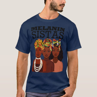 T-shirt Melanin Sistas Black Girl Magic 1