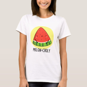 T-shirt Melon-choly Funny Sad Watermelon Pun