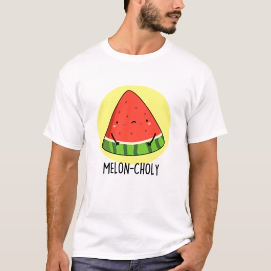 T-shirt Melon-choly Funny Sad Watermelon Pun (Devant)