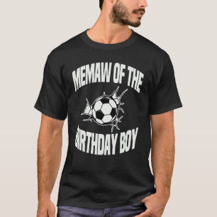 T-shirt Memaw Of The Birthday Boy Soccer Team Anniversaire