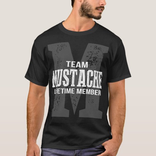 T-shirt Membre à vie de l'équipe MUSTACHE (Devant)