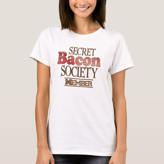 T-shirt Membre de Secret Bacon Society (Devant)
