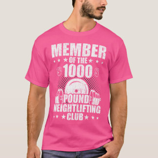 T-shirt Membre Du Club De Poids De 1000 Livres Bodybu