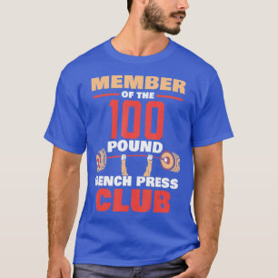 T-shirt Membre Du Club De Presse À Banc De 100 Livres Forc