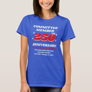 T-shirt Membre du comité du 250e anniversaire