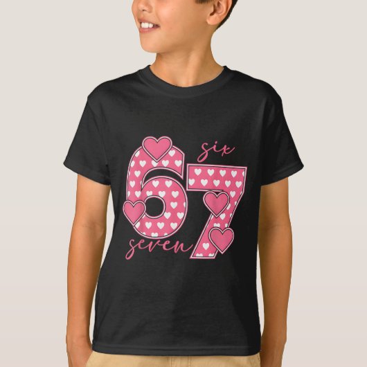 T-shirt Meme 67 6 7 Six Seven Funny Valentines Day  (Devant)