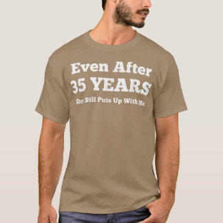T-shirt Même Après 35 Ans, Elle Me Monte Encore Avec Anni