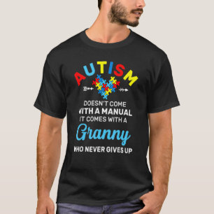 T-shirt Mémé autiste qui ne lâche jamais la sensibilisatio