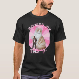 T-shirt Mème de chat ironique Hip hop Streetwear Pouvoir d
