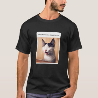 T-shirt Mème de chat quand je me souviens que c'est le jou