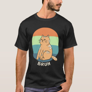 T-shirt Mème de chat rétro Bruh, humour sarcastique