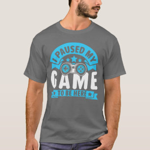 T-shirt Mème de jeu en pause mon jeu pour un ami joueur vi