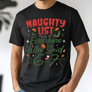 T-shirt Mème de Noël drôle 6-7 Liste Vilains Humour Mème