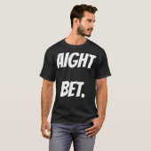 T-shirt Mème de pari amusant (Devant entier)