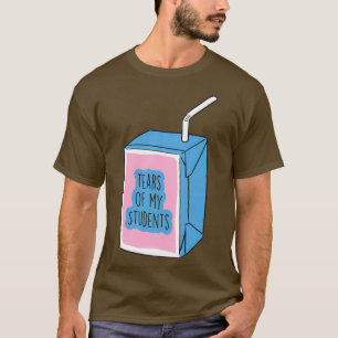 T-shirt Mème de poison de Tears of my Students
