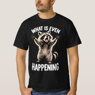 T-shirt Mème de Raton Laveur Drôle Qu'est-ce Qui Se Passe