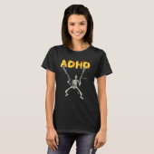 T-shirt Mème de squelette ADHD (Devant entier)
