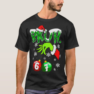 T-shirt Mème drôle Bruh 6-7 Famille assortie Noël Six