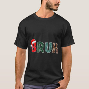 T-shirt Mème drôle de Noël Bruh pour hommes femmes enfants