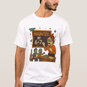 T-shirt Mème hanté 67 Six Sept 6-7 Blague drôle sur Intern