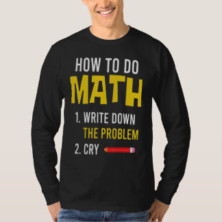 T-shirt Meme How To Do Math 2022