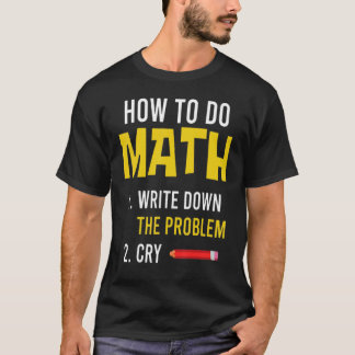 T-shirt Meme How To Do Math 2022