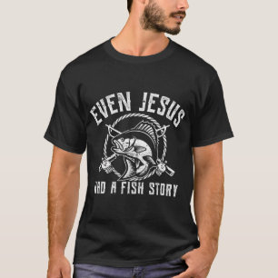 T-shirt Même Jésus avait une histoire de poisson drôle de 