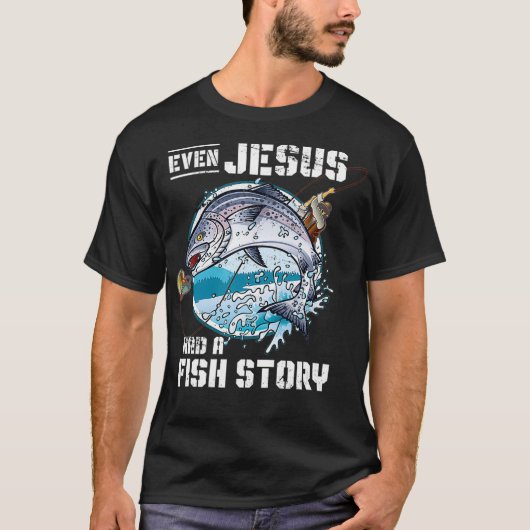 T-shirt Même Jésus Avait Une Histoire De Poisson Jésus _1  (Devant)