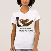 T-shirt Même l'écureuil aveugle trouve une déclaration de  (Devant)