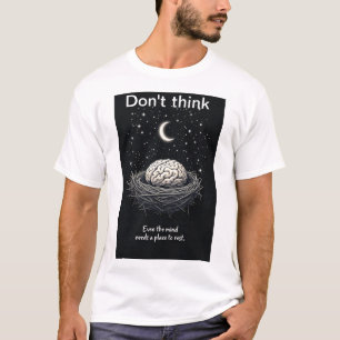 T-shirt 🔹 "Même l'esprit a besoin de repos – Cerveau dans