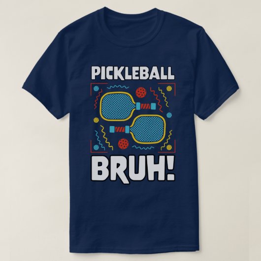T-shirt Mème Pickleball Bruh 1 (Design devant)