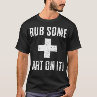 T-shirt Mème sportif drôle Frotte de la terre dessus pour 