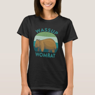 T-shirt Mème Wombat Quoi de neuf Slang Phrase Wassup Womba