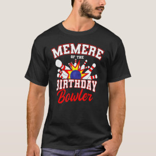 T-shirt Memere Of The Birthday Bowler Anniversaire Bowling