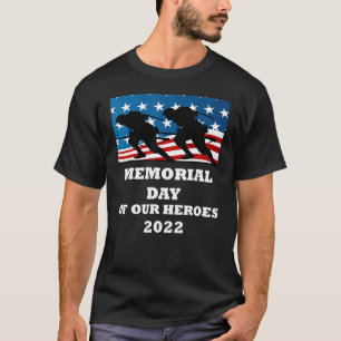 T-shirt Memorial Day Memorial Day Of Our Heroes 2022 Amer