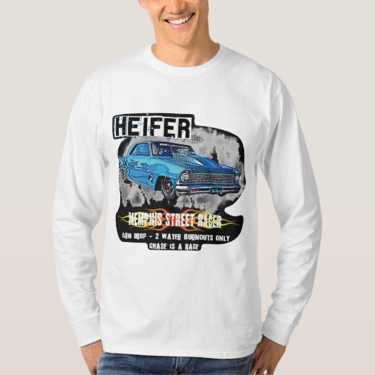 T-shirt Memphis Street Outlaws Heifer (Devant)