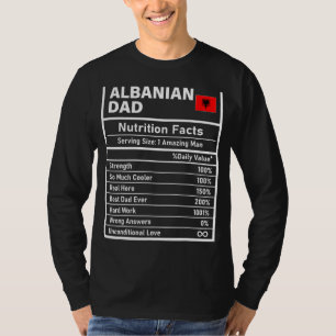 T-shirt Men Albanian Dad Nutrition Facts Father's Day