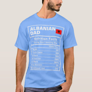 T-shirt Men Albanian Dad Nutrition Facts Father's Day