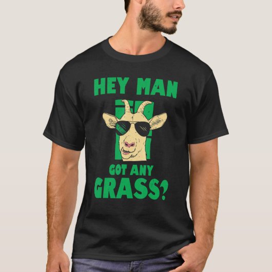 T-shirt Men Man Got Any Grass Goat Farmer Love Goats (Devant)