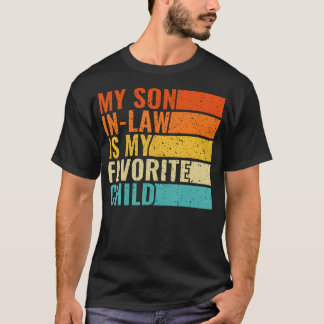 T-shirt Men My Son In Law Is My Favorite Child Funny Fathe