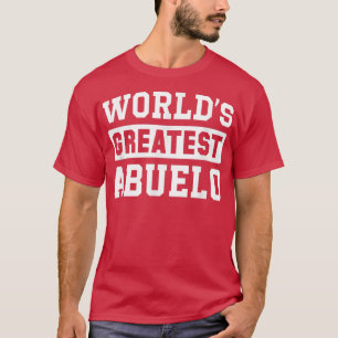 T-shirt Men World's Greatest Abuelo