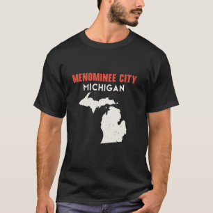 T-shirt Ménominee ville Michigan USA State America Travel 